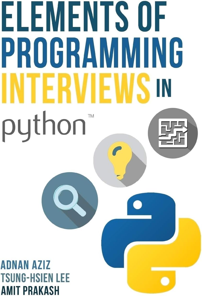 Elements of Programming Interviews in Python: The Insiders' Guide