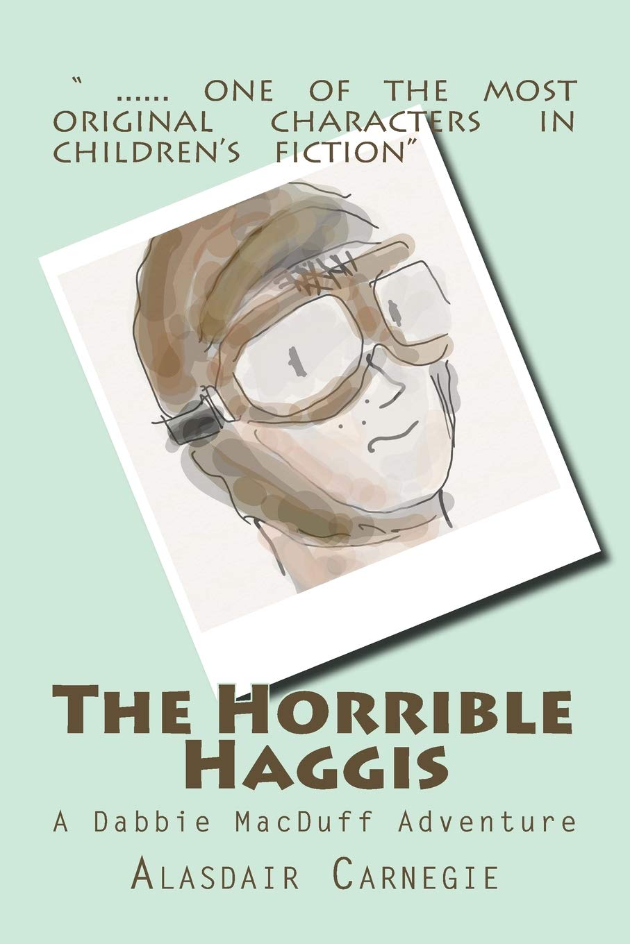 The Horrible Haggis: A Dabbie MacDuff Adventure