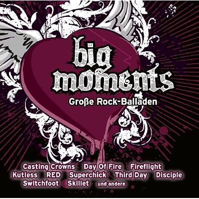 Big Moments: Gro&szlig;e Rock-Balladen