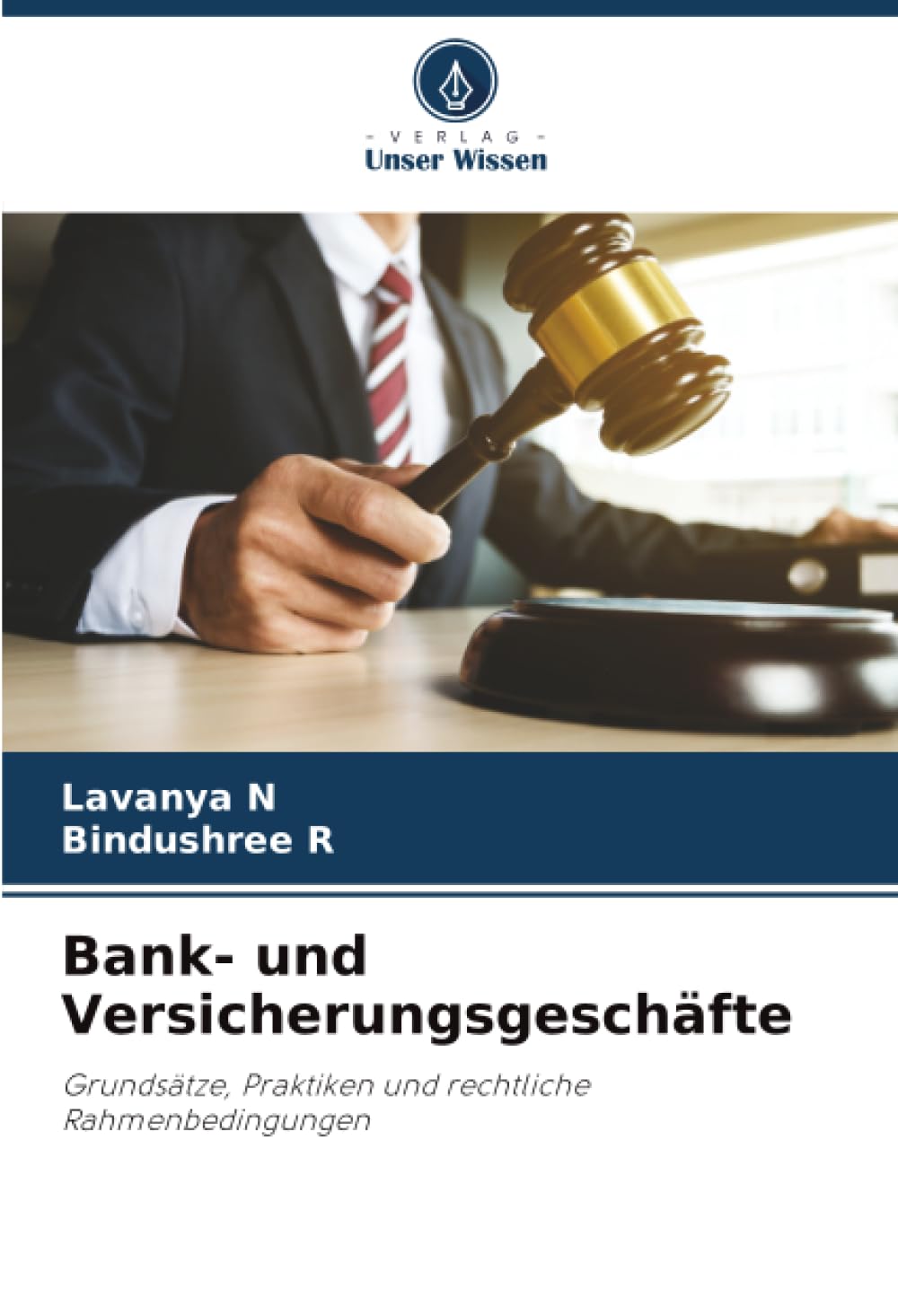 Bank- und Versicherungsgeschäfte: Grundsätze, Praktiken und rechtliche Rahmenbedingungen