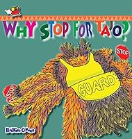 Why Stop For Tajo?: A story about respecting authority (Collection) 1938647289 Book Cover