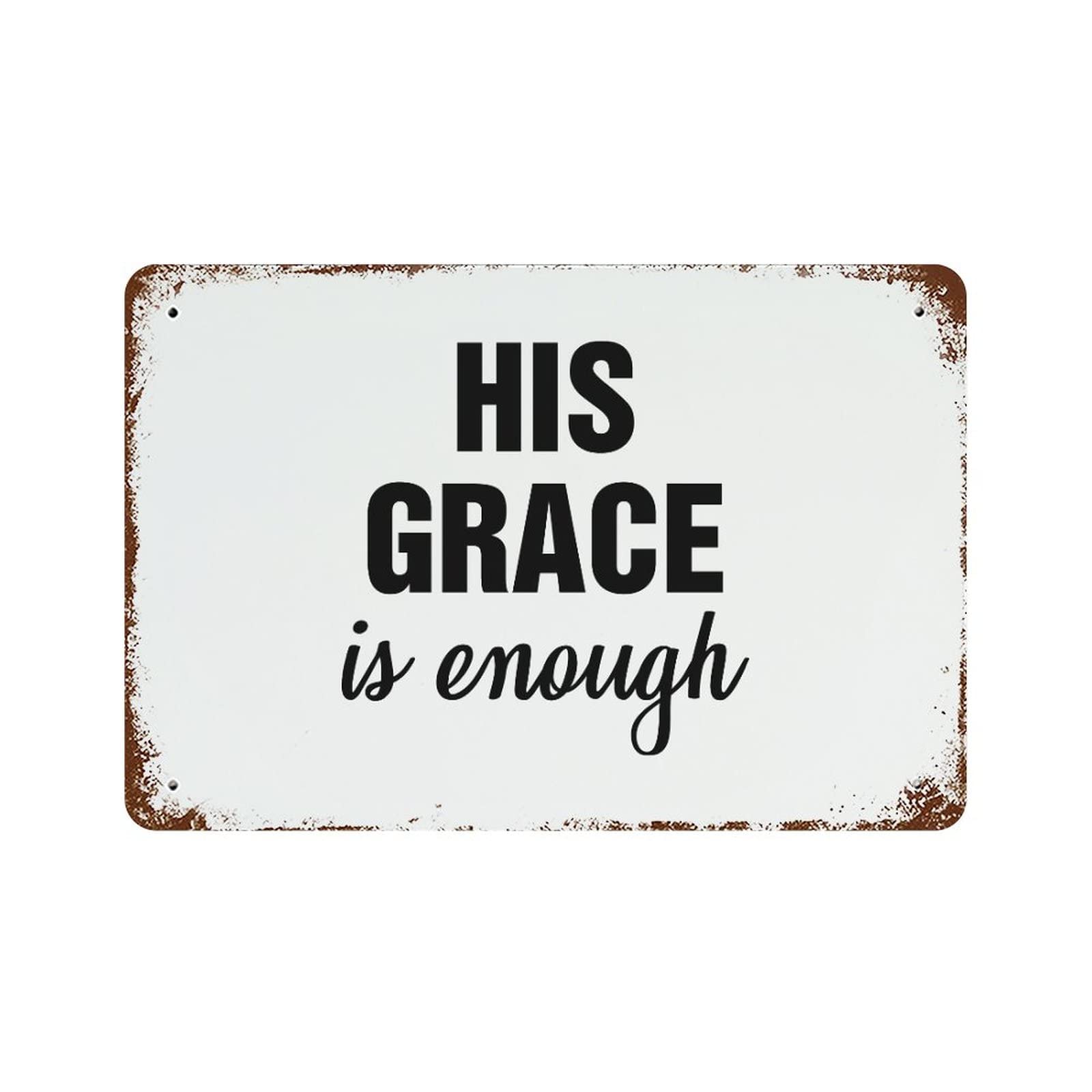 Plaque en aluminium style rétro His Grace Is Enough panneau vintage maison et jardin