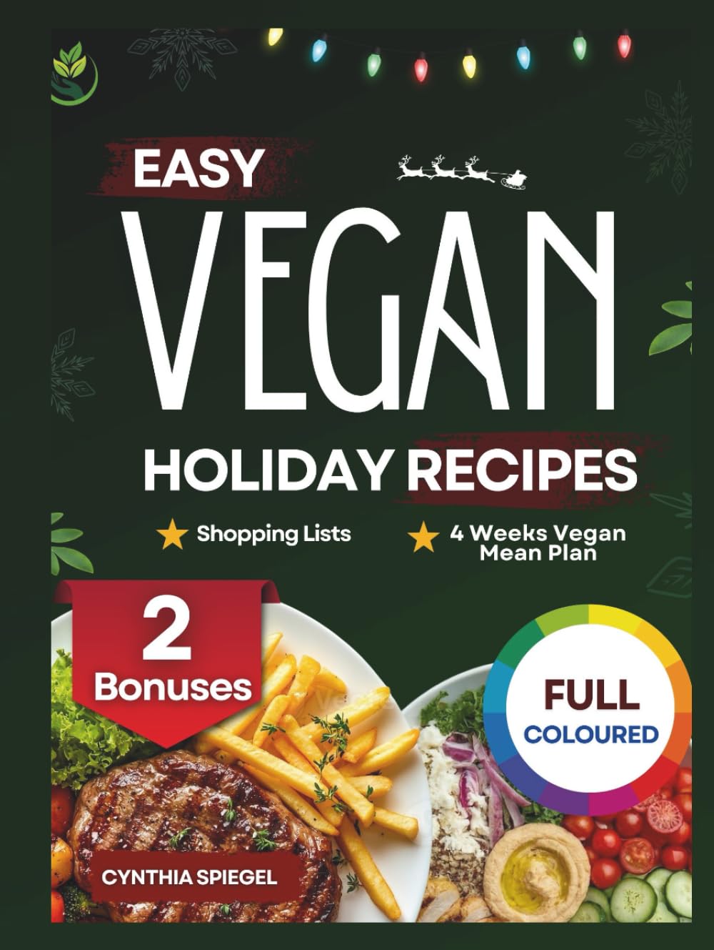 Easy Vegan Holiday Recipes: Quick Plant-Based Meals for Every Celebration