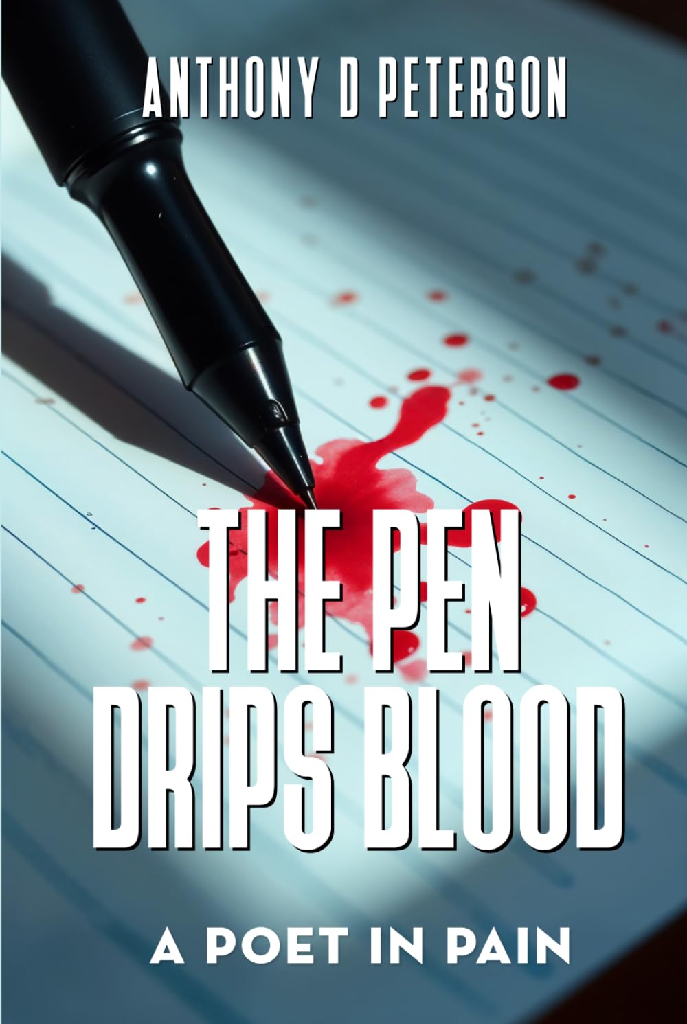 The Pen Drips Blood: A Poet in Pain