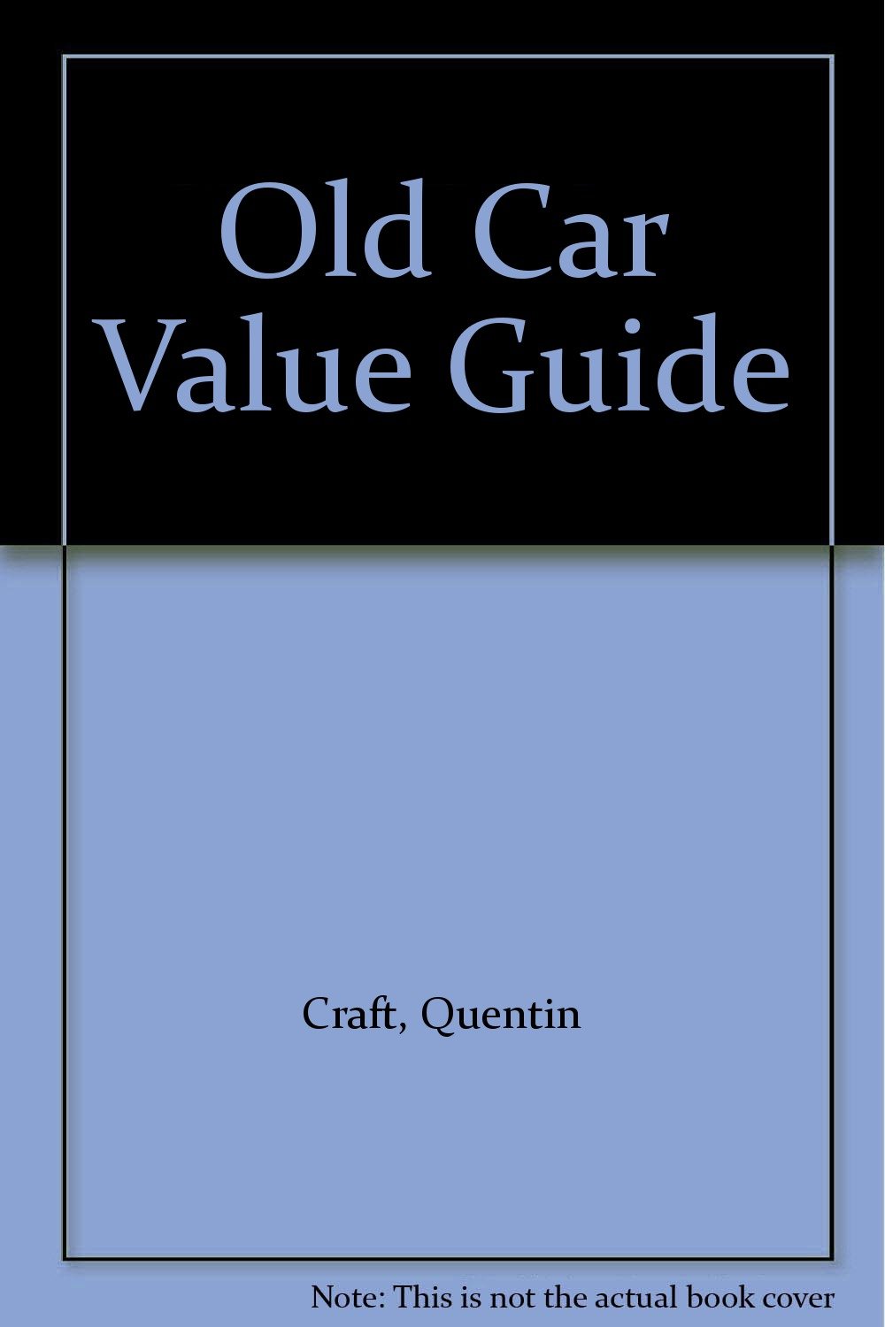 Old Car Value Guide Quentin Craft Books