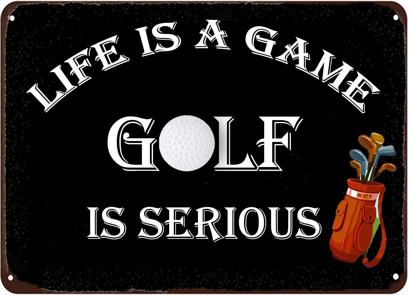 Anceky Style-10 Life Is A Game Gole Is Serious Metal Sign Vintage Wall Art Plaque Sign For Home Bar Pub Man Cave Garage Funny Wall Decor 12X16 Inch