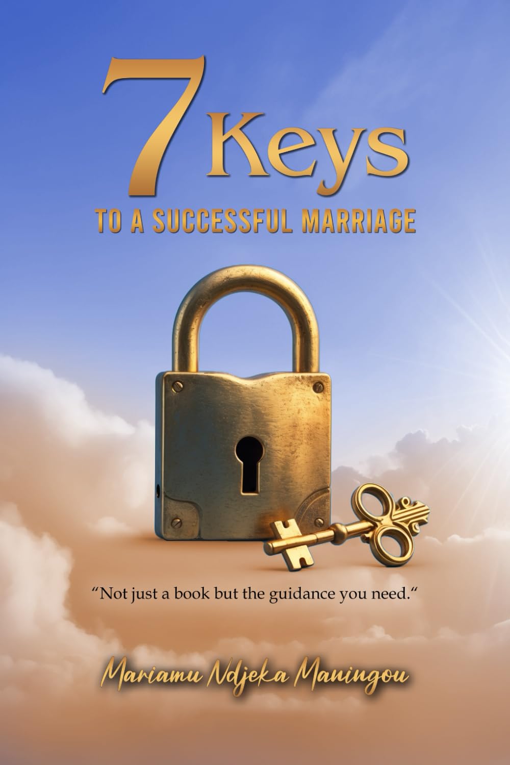 7 KEYS TO A SUCCESSFUL MARRIAGE