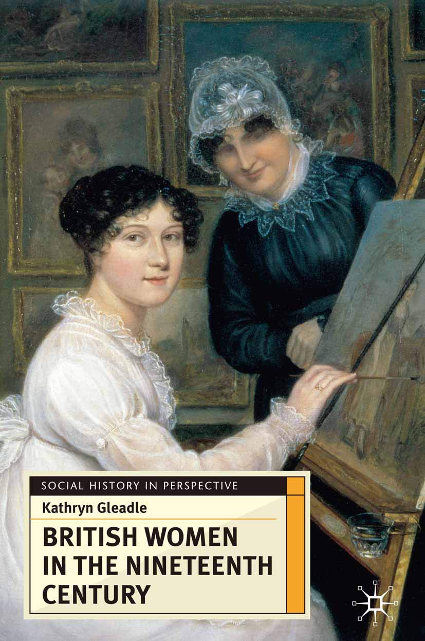 British Women in the Nineteenth Century: 18 (Social History in Perspective)