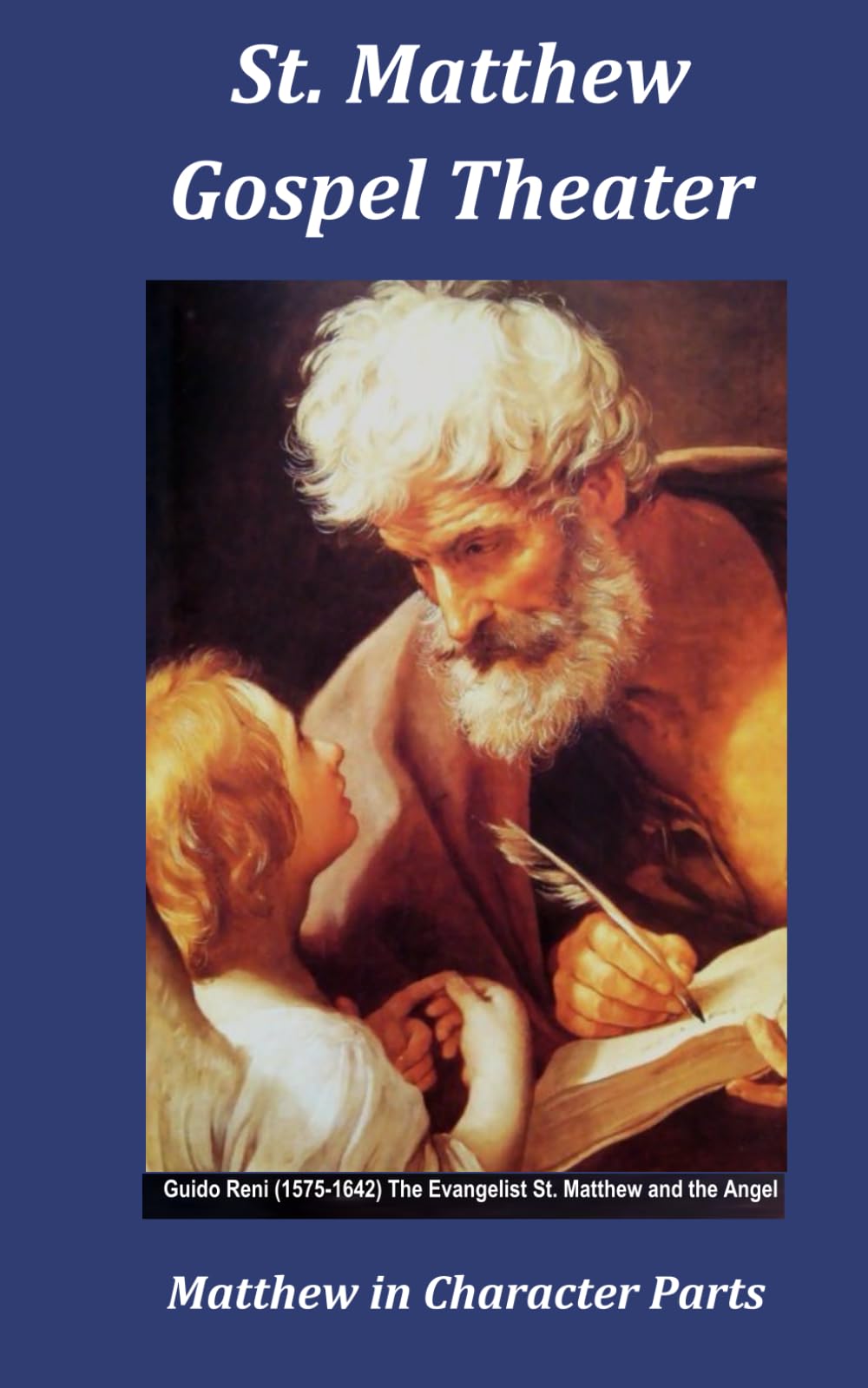 St. Matthew Gospel Theater: Matthew in Character Parts