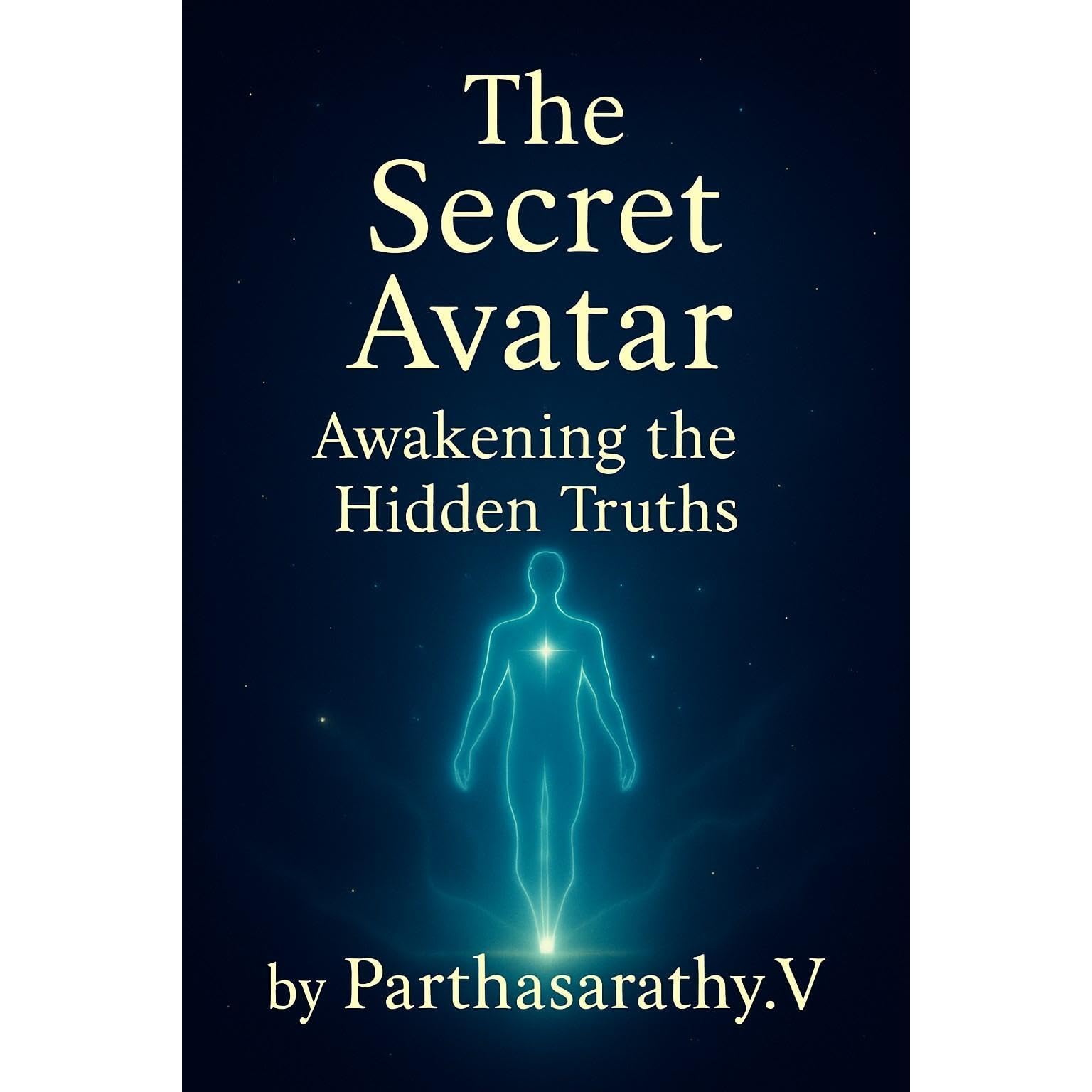 The Secret Avatar