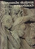  Romanische Skulptur in Frankreich. Aufnahmen von Max und Albert Hirmer