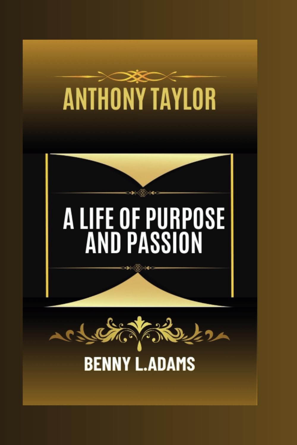 Anthony Taylor: A Life of Purpose and Passion