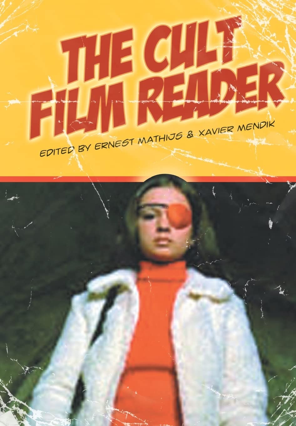 The Cult Film Reader by Ernest Mathijs (Paperback Book)