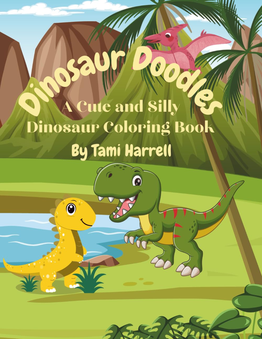 Dinosaur Doodles: A Cute and Silly Dinosaur Coloring Book