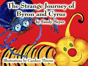 Hardcover The Strange Journey of Byron and Cyrus Book