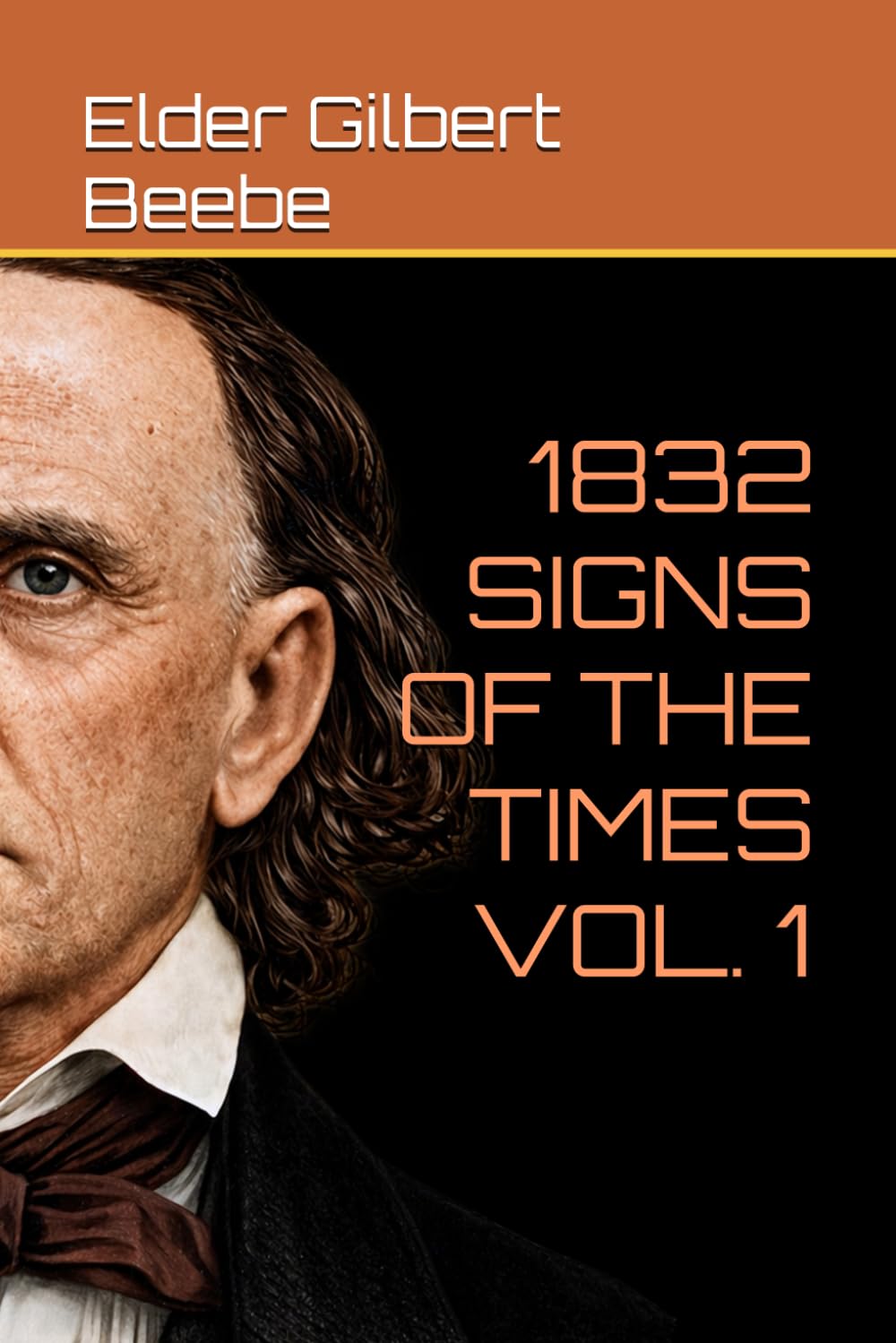 1832 SIGNS OF THE TIMES VOL. 1