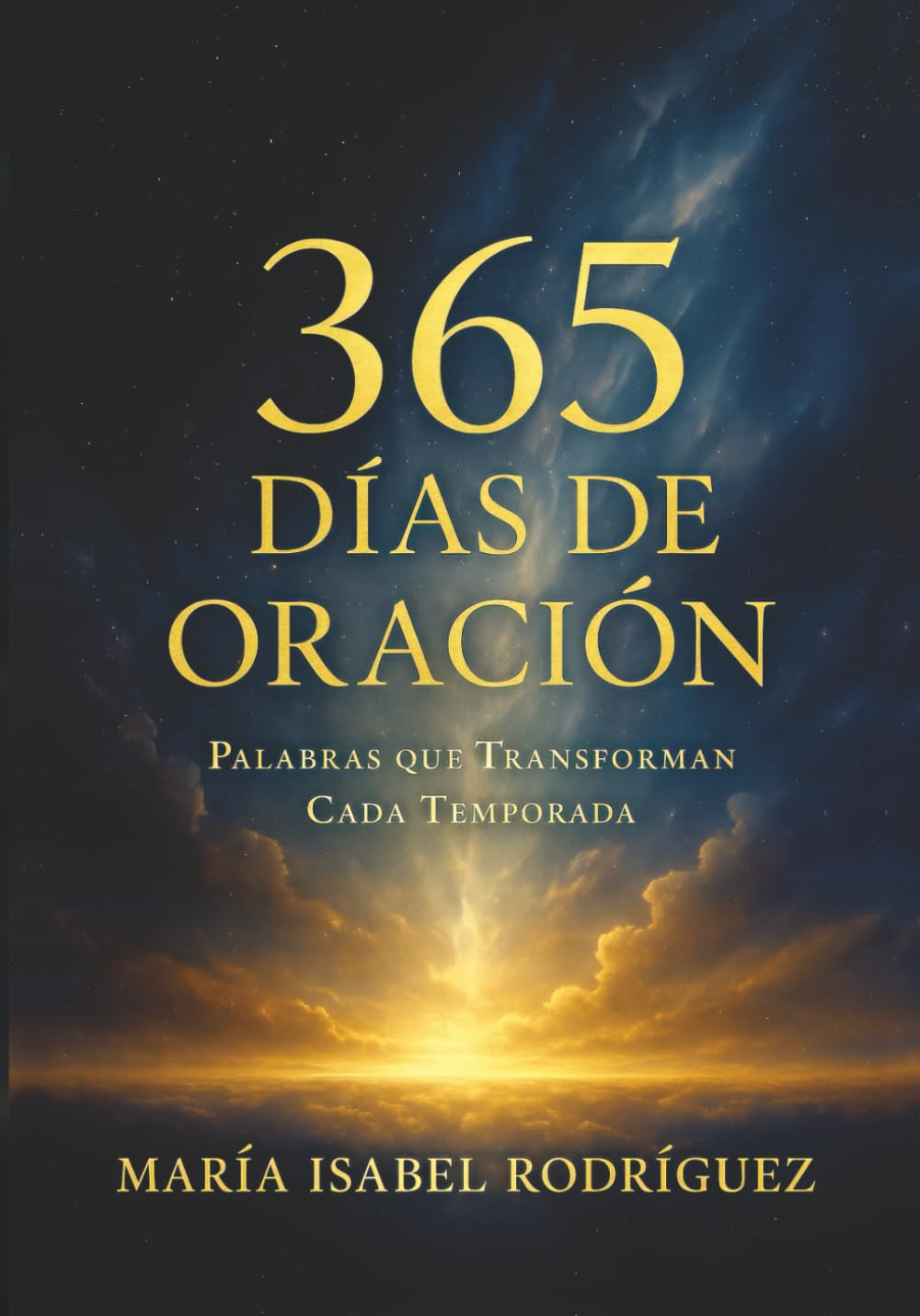 365 Días de Oración: Palabras Que Transforman Cada Temporada
