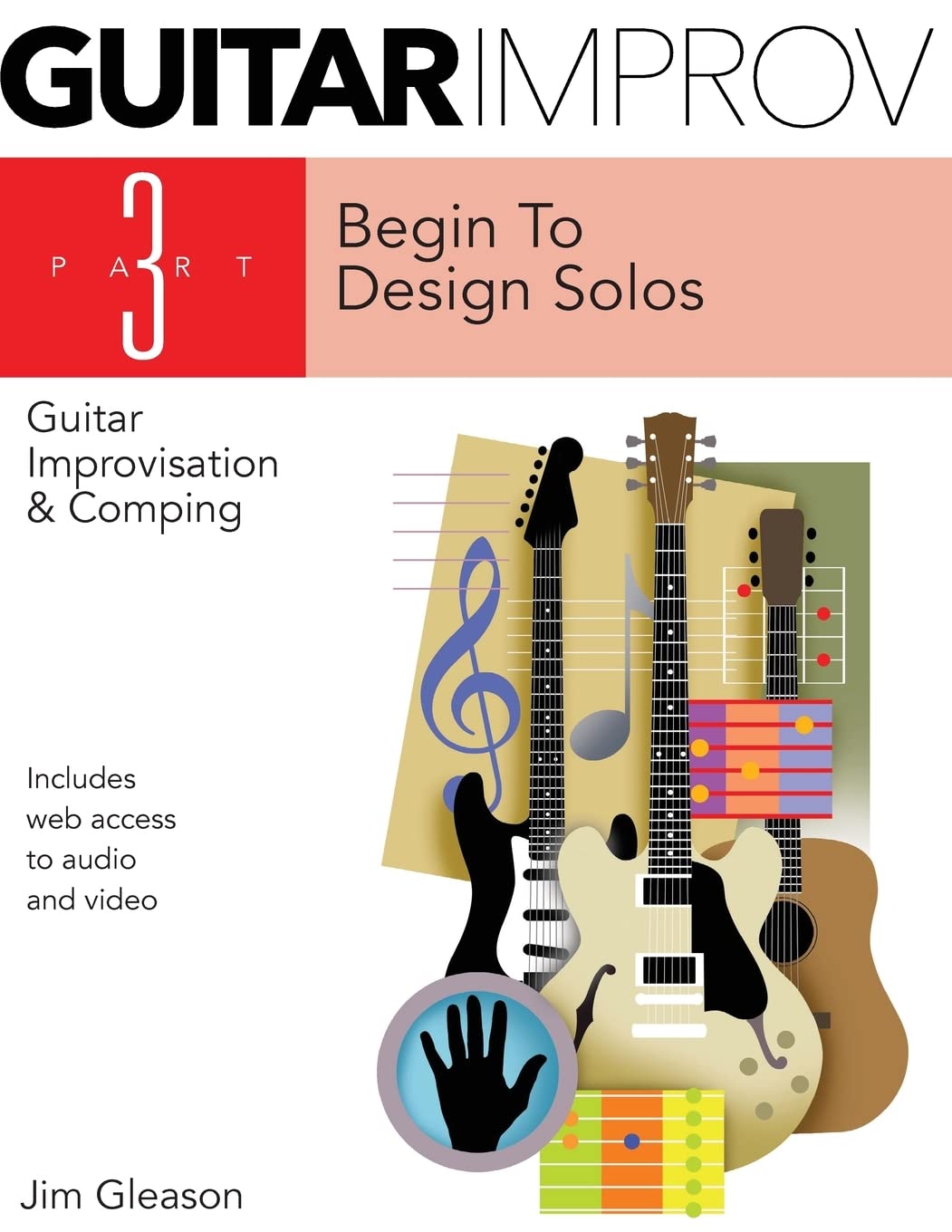 Guitar Improv And Comping Part 3: Volume 3