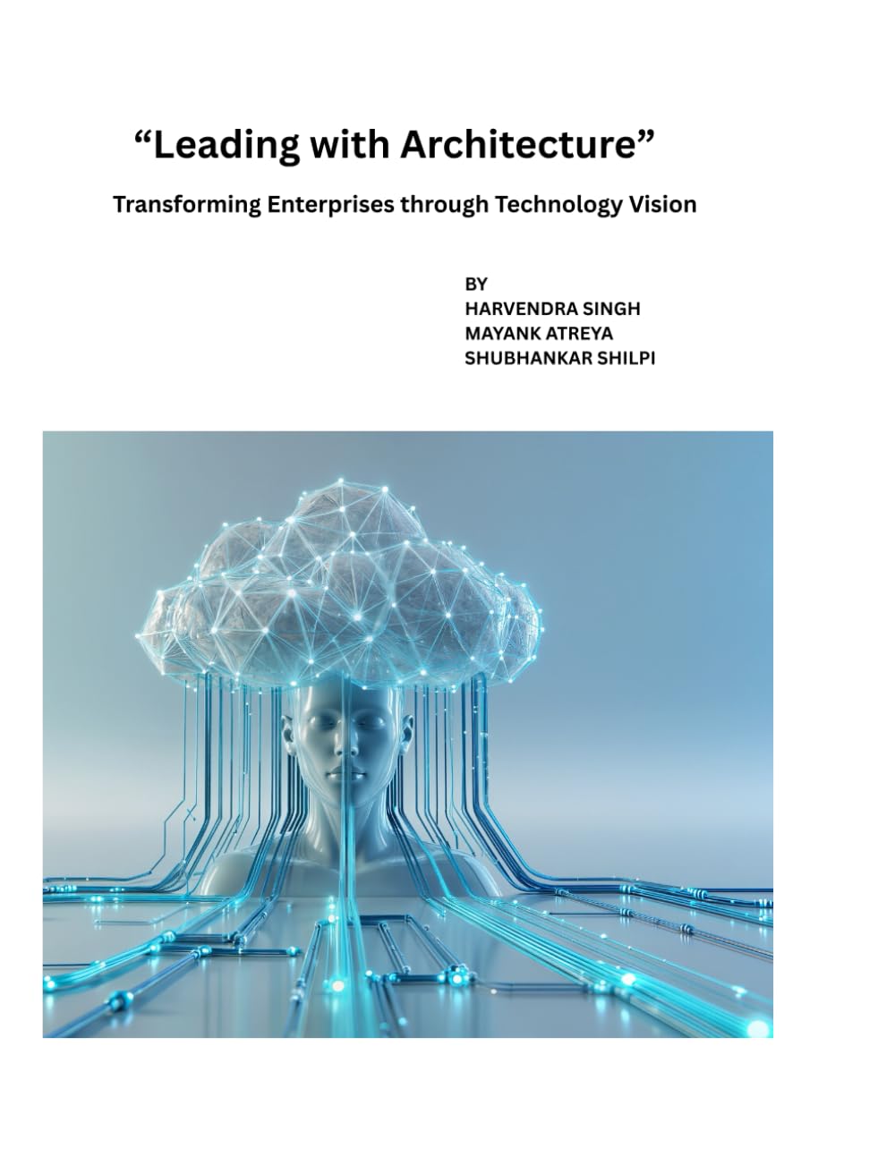 Leading with Architecture – Transforming Enterprises through Technology
