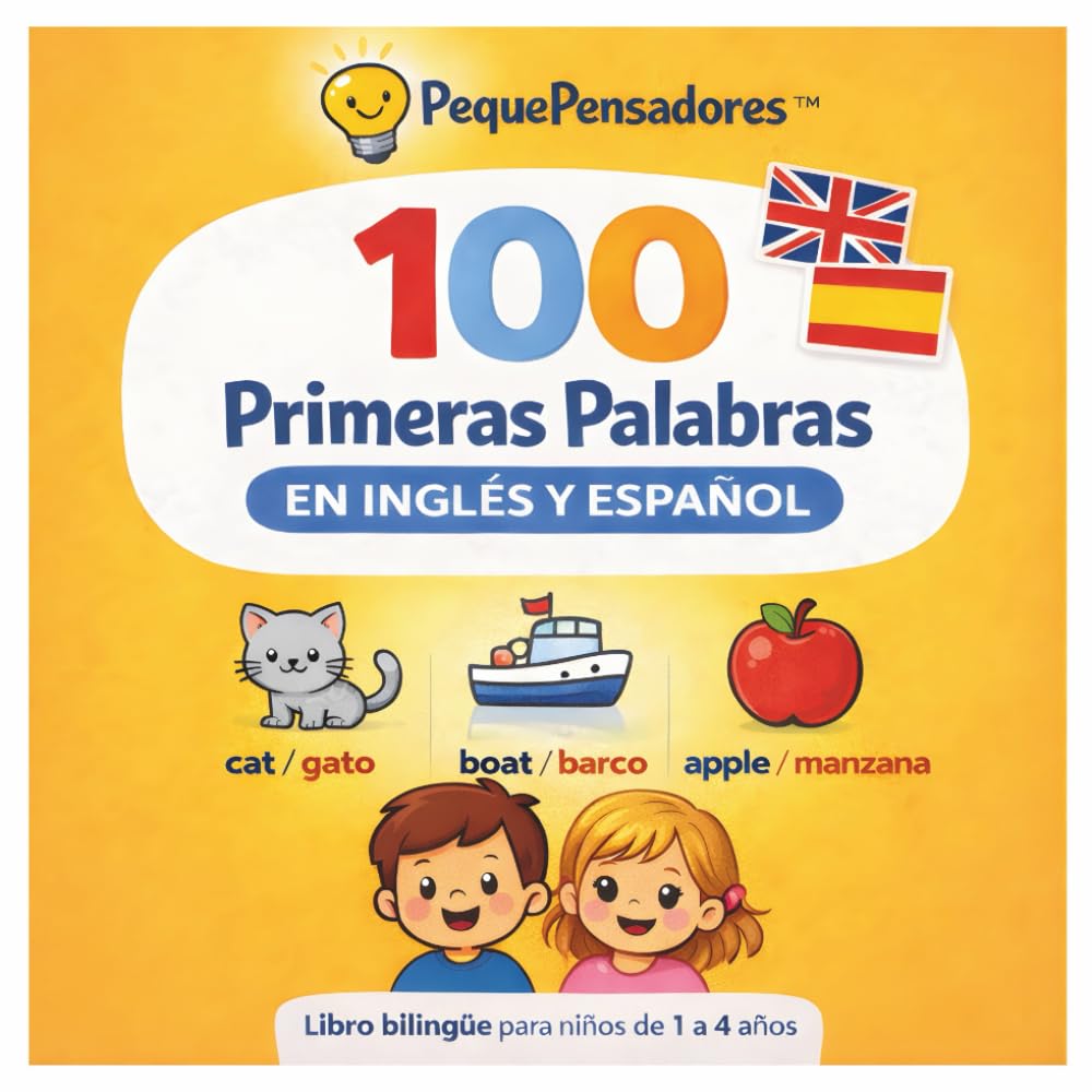 Mis Primeras 100 Palabras en Español e Inglés: Libro Bilingüe Ilustrado para Niños de 1 a 4 Años: Aprende vocabulario básico con imágenes claras y ... y más (Colección Actividades Curiosas)