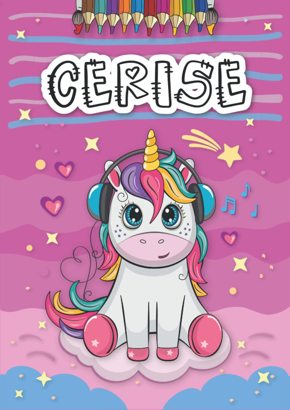 Cerise: Livre de coloriage personnalisé pour Cerise | Licorne | Cadeau d'anniversaire pour fille ... | 4 à 8 ans | 25 motifs de licorne avec le prénom Cerise, Grand format A4 (21 x 29.7 cm)