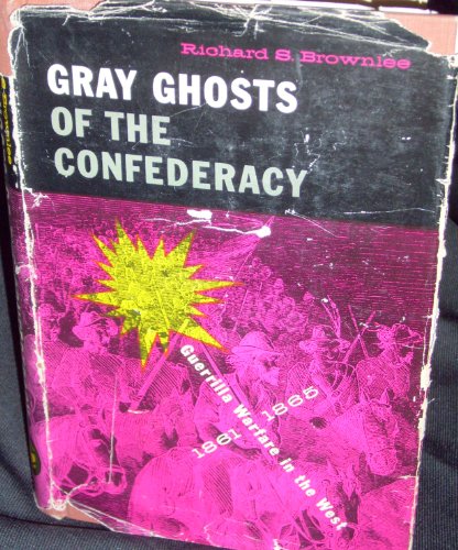 Gray Ghosts Of The Confederacy Guerrilla Warfar... B000J16S3I Book Cover