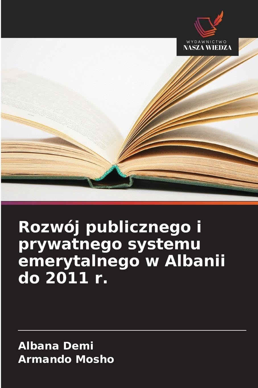 Rozwój publicznego i prywatnego systemu emerytalnego w Albanii do 2011 r.