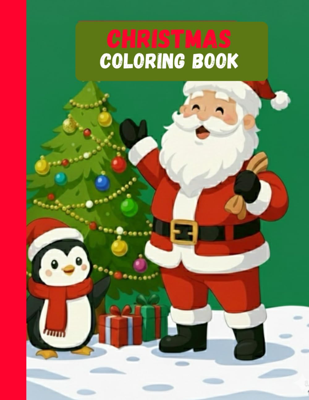 Christmas Coloring Book for Kids Ages 3-7: Easy & Fun Coloring Pages with Santa Claus, Reindeer, Snowman, Gifts, Christmas Tree, and More | Stocking Stuffers for Toddlers & Preschoolers