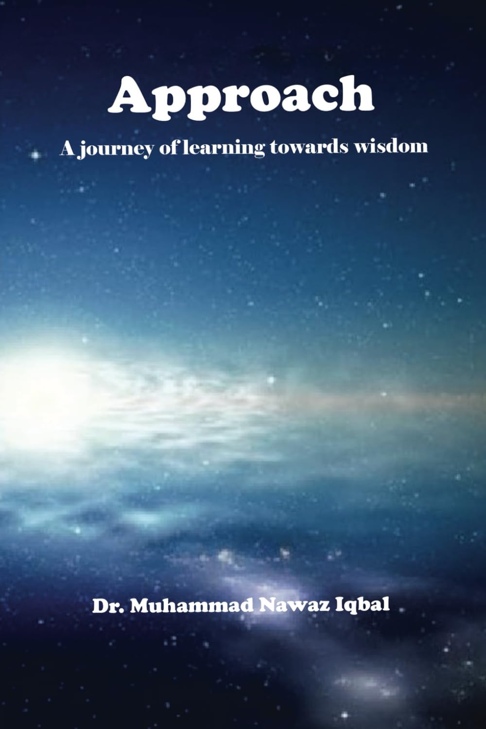 Approach: A Journey of Learning towards Wisdom