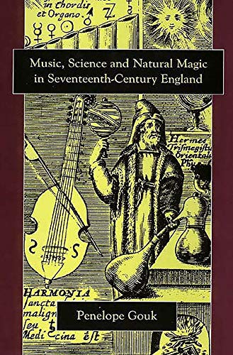 Music, Science and Natural Magic in Seventeenth Century England
