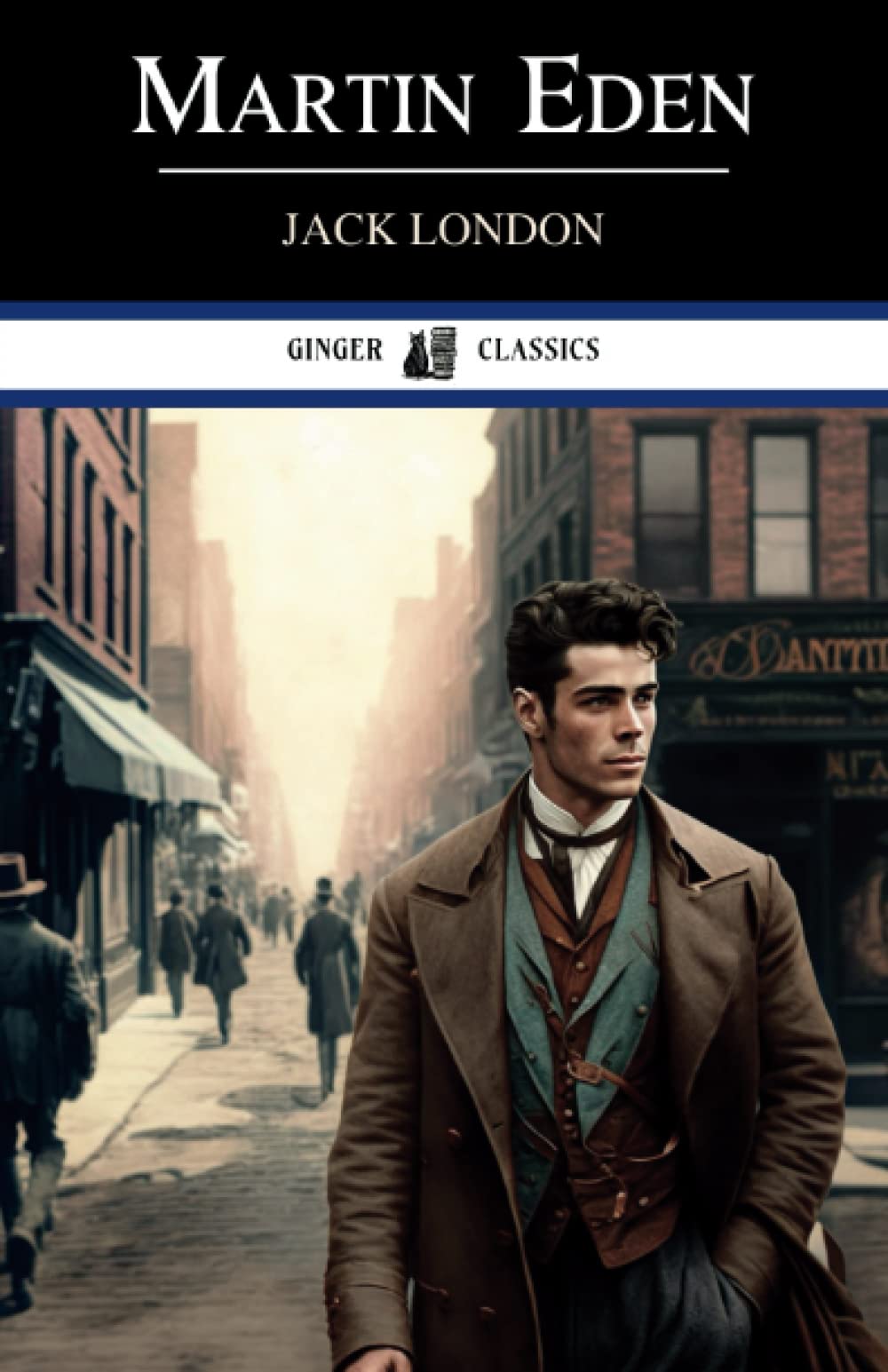Martin Eden: Classic Literature (Annotated)