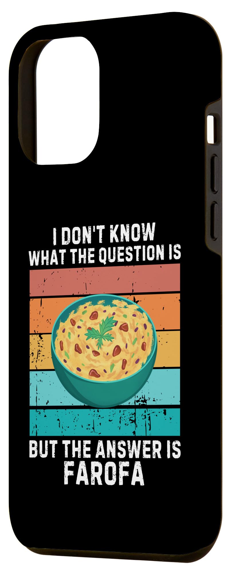 iPhone 12 Pro Max Vintage I Don't Know The Question Is The Answer Is Farofa Case - Image 2