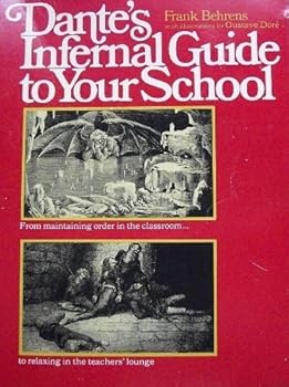 Paperback Dante's Infernal Guide to Your School Book
