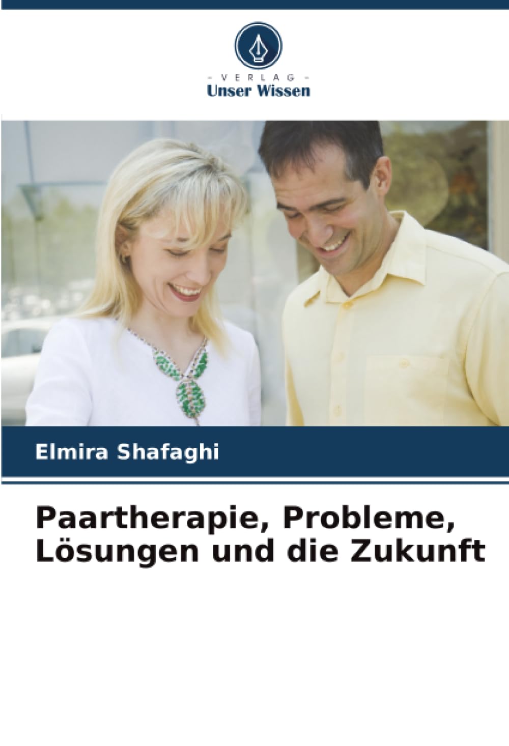 Paartherapie, Probleme, Lösungen und die Zukunft