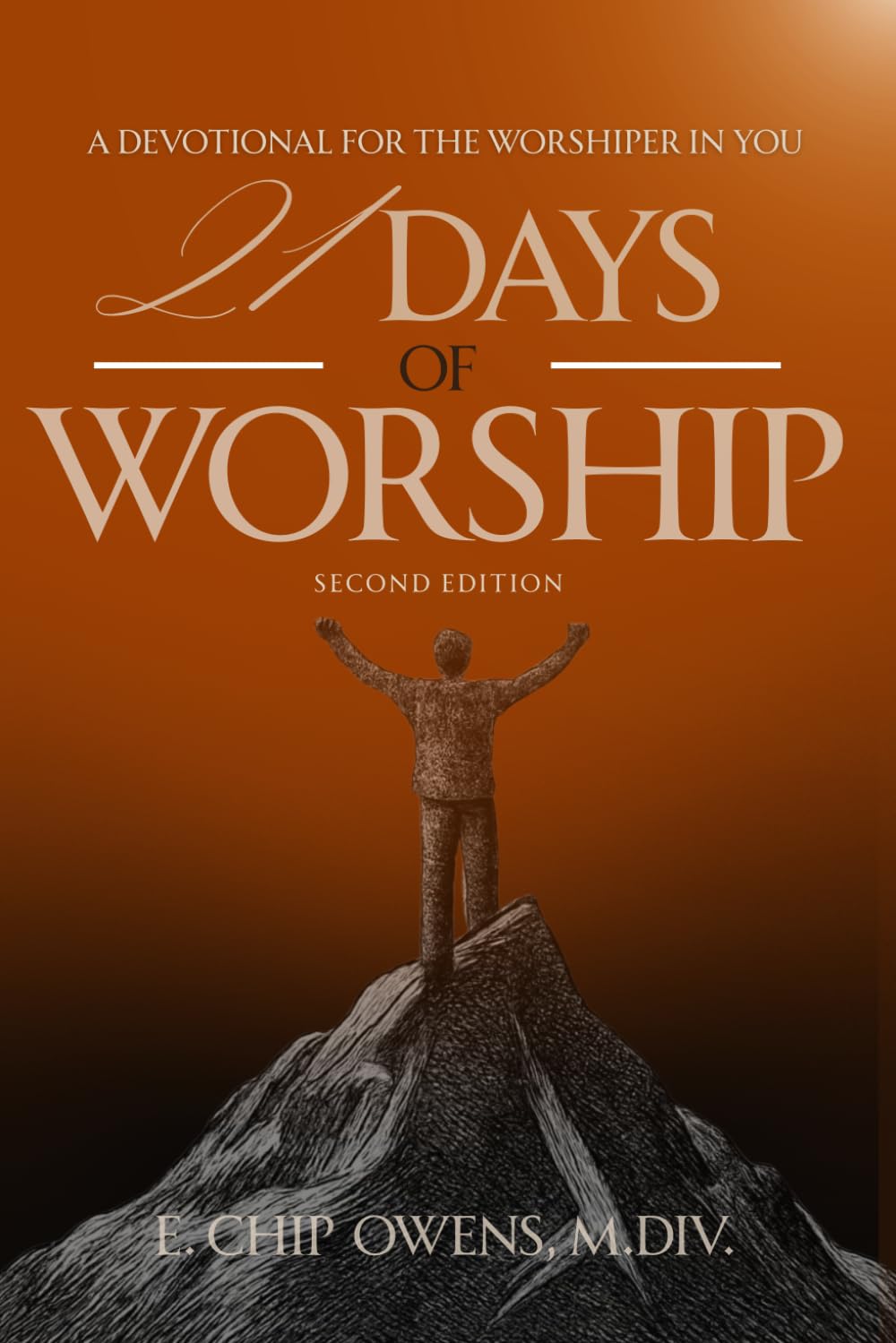 21 Days of Worship: A Devotional For The Worshiper In You