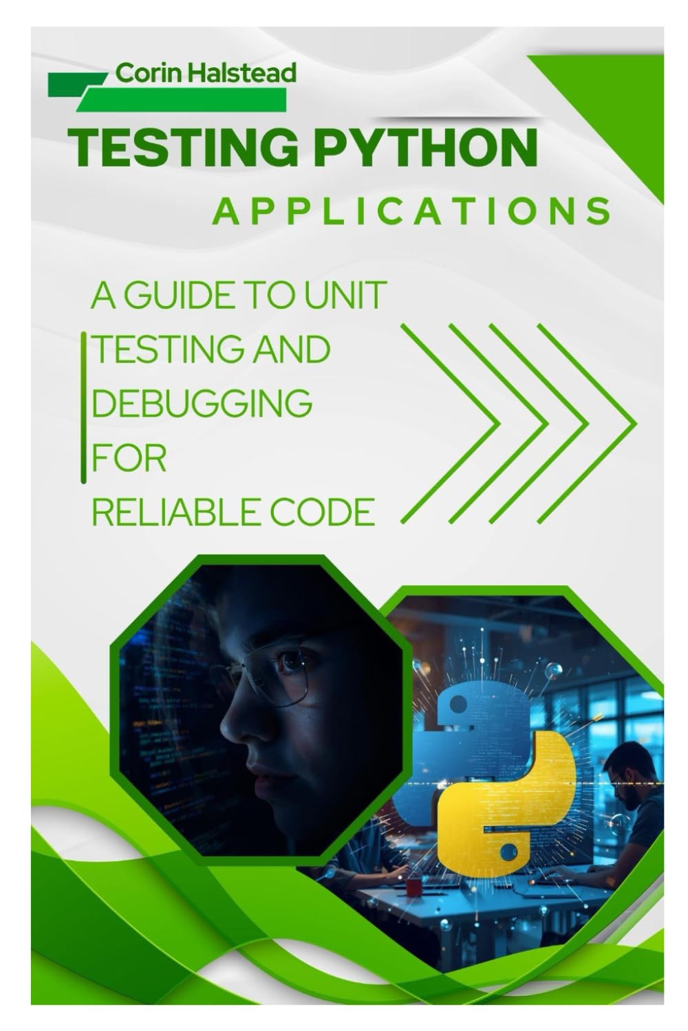 Testing Python Applications: A Guide to Unit Testing and Debugging for Reliable Code