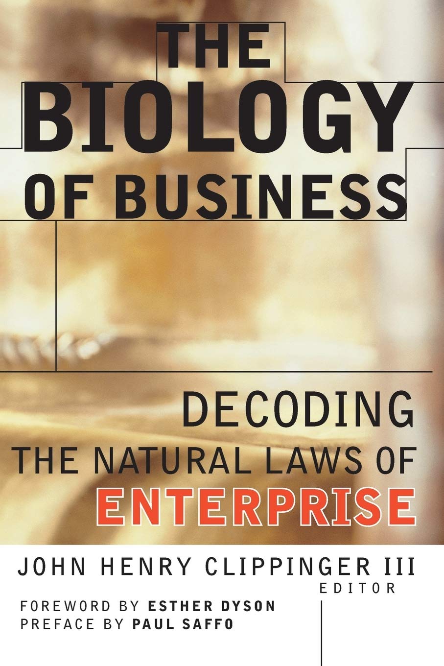 The Biology of Business by John Henry Clippinger - 9780787943240