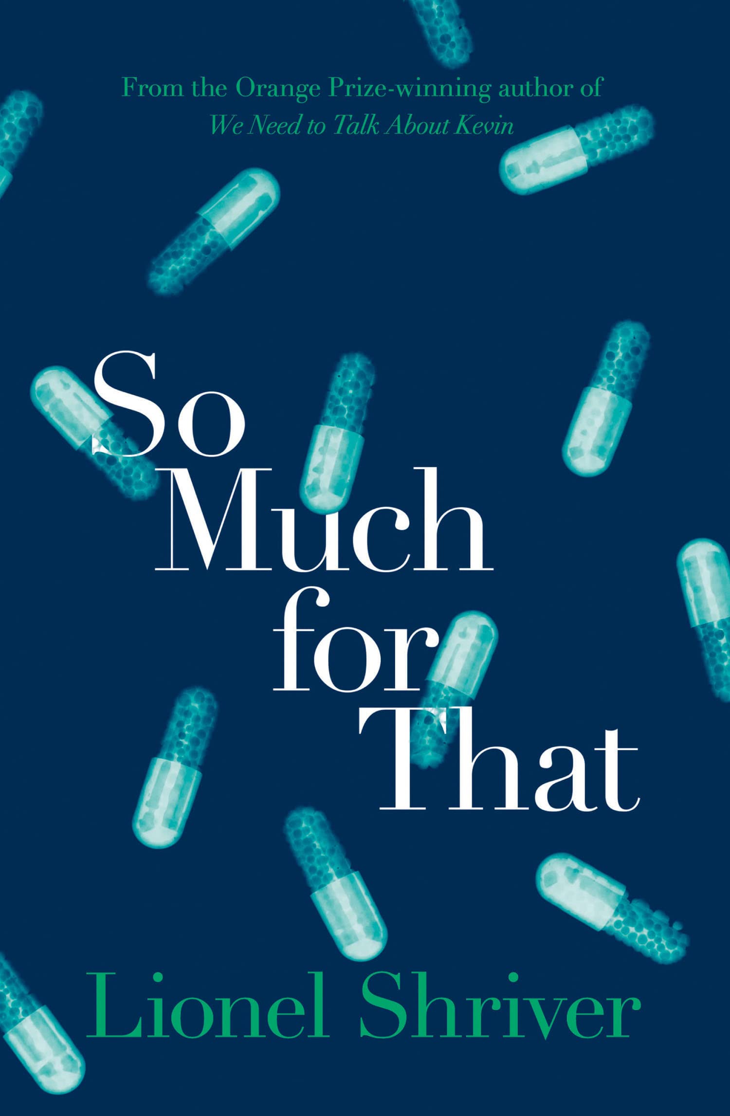 So Much for That: A Darkly Humorous Contemporary Novel of Marriage and Mortality
