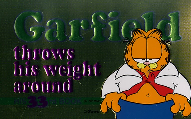 Garfield #33 Garfield Throws His Weight Around
