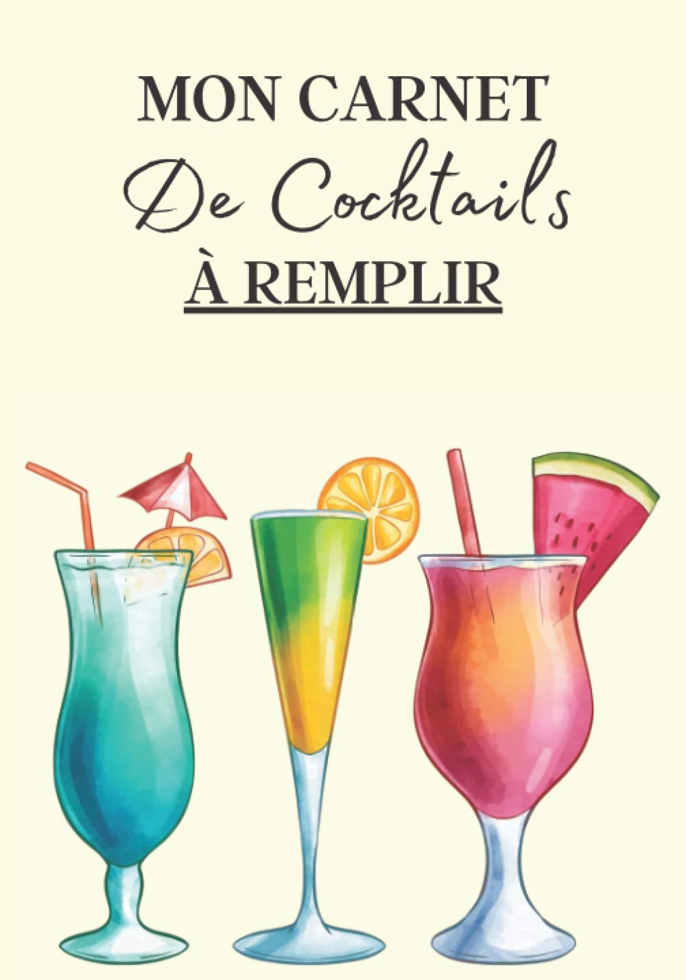 Mon Carnet De Cocktails A Remplir Cahier De Note A Remplir | Desertcart