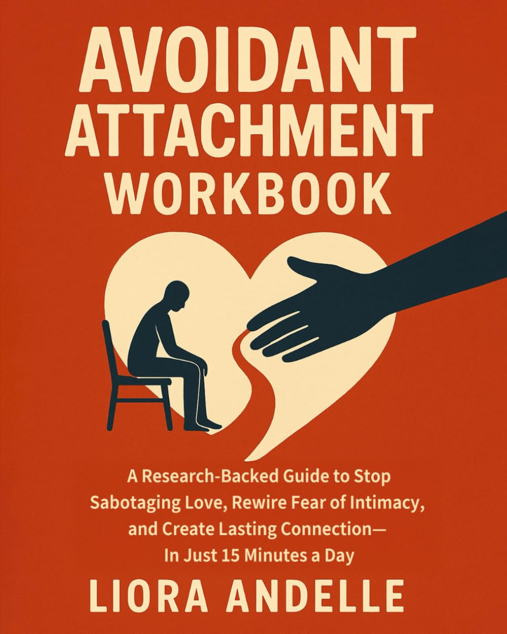 Avoidant Attachment Workbook: A Research-Backed Guide to Stop ...