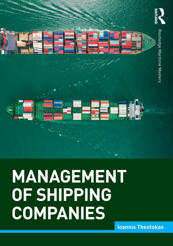 Management of Shipping Companies (Routledge Maritime Masters Book 3)