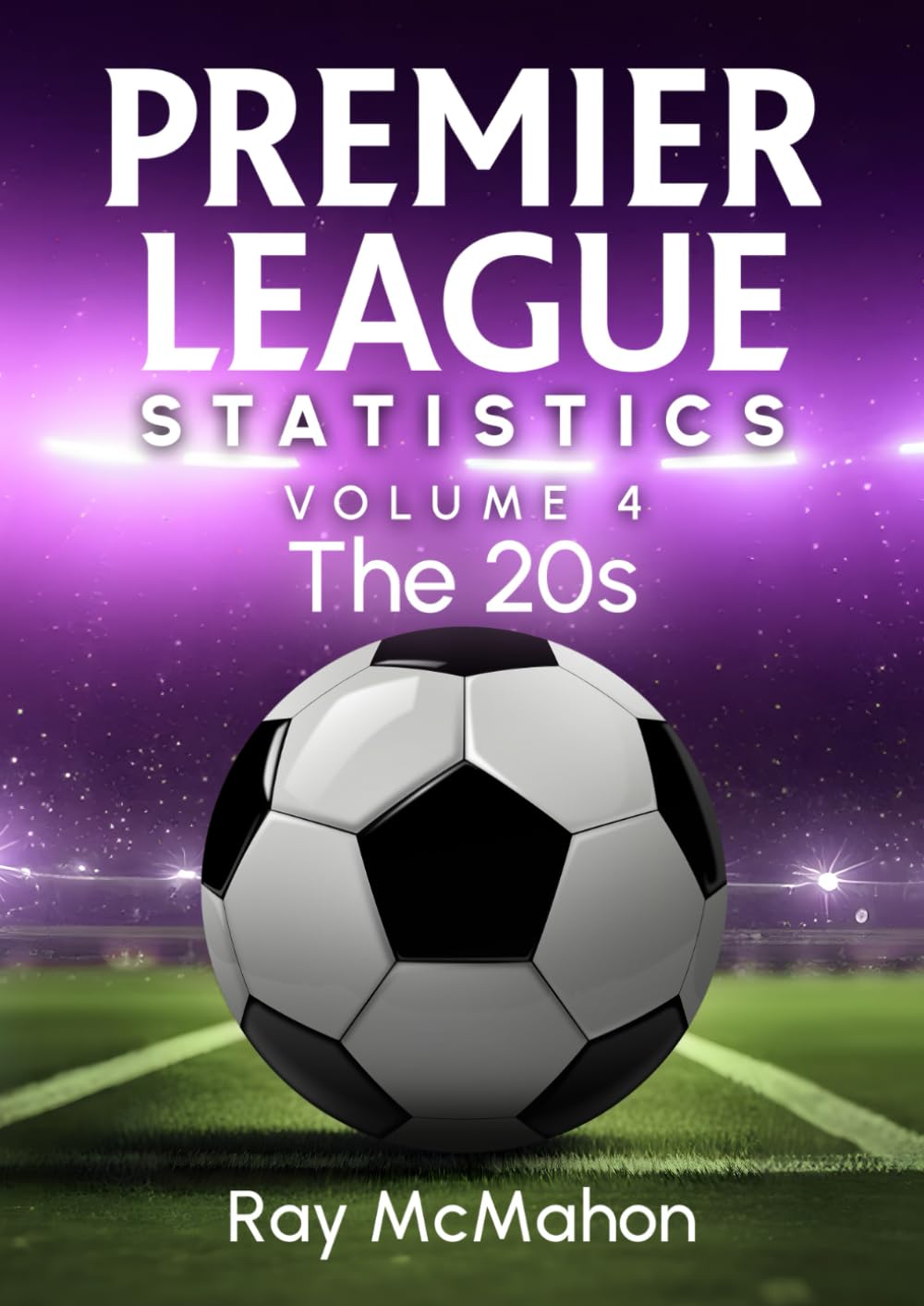 Premier League Tables Volume 4 - The 20s
