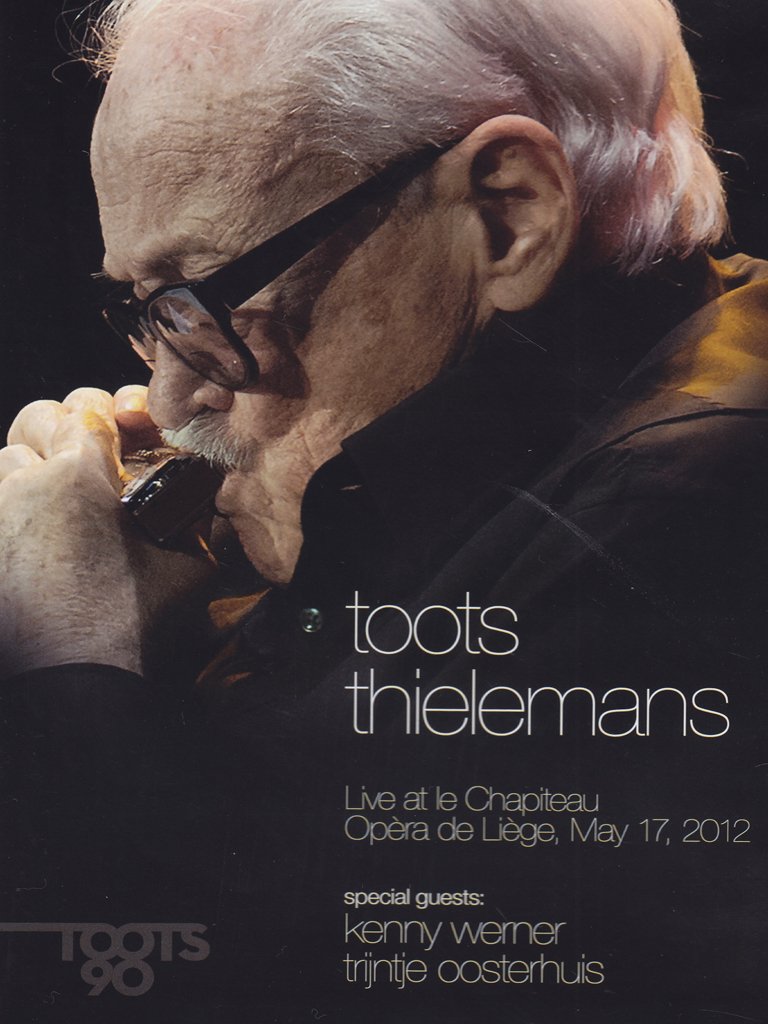 Toots Thielemans: Live at Le Chapiteau [DVD] [2012]