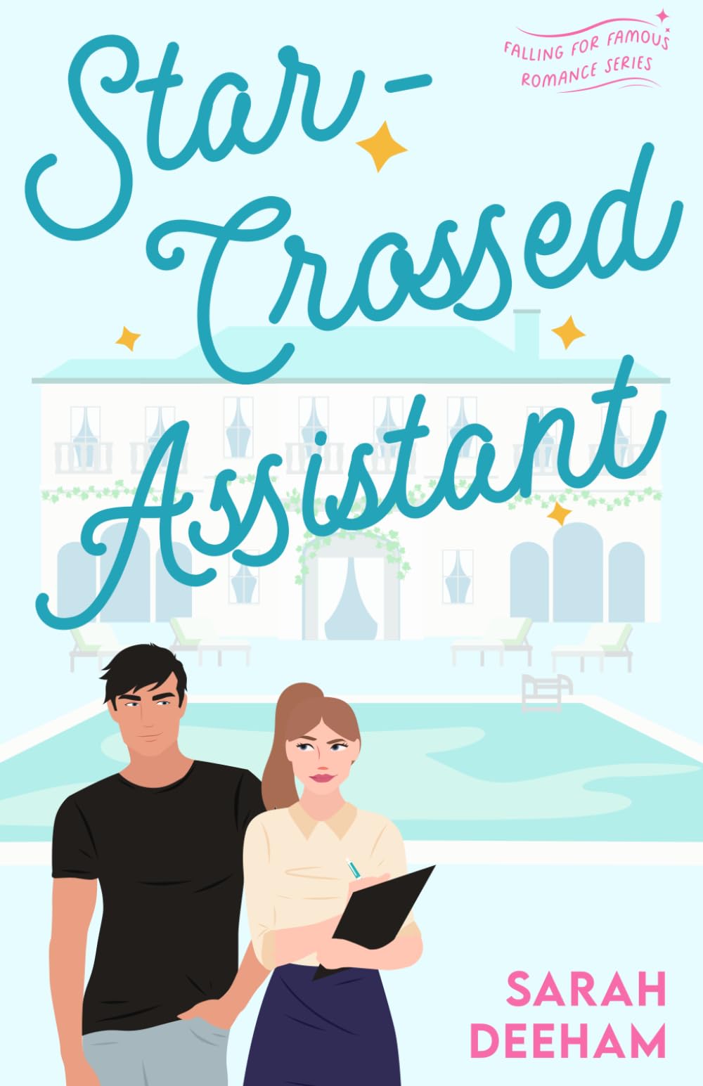 Star-Crossed Assistant: A boss employee romance (Falling for Famous)