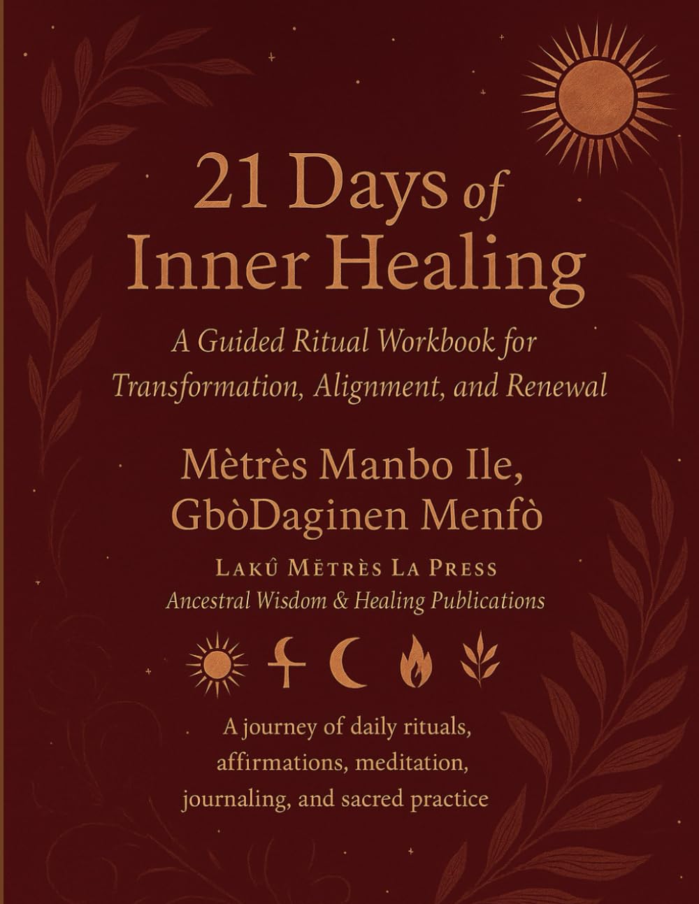 21 DAYS of Inner Healing: A Guided Journey of Ritual, Reflection, and Renewal