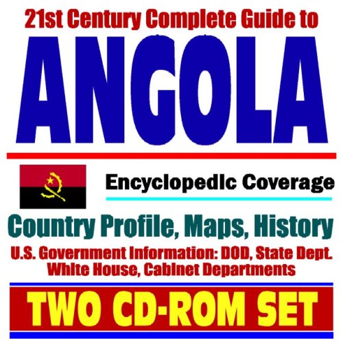 21st Century Complete Guide to Angola: Encyclopedic Coverage, Country ...
