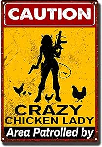 Aluminium Metal Sign Caution Area Patrolled By Crazy Chicken