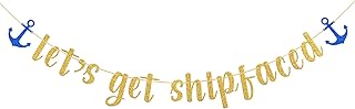 Gold Glitter Let's Get Shipfaced Banner/Nautical Sailor Theme Party Banner/Bachelorette Party Anchor Banner Supplies/Bridal Shower Baby Shower Party Decorations