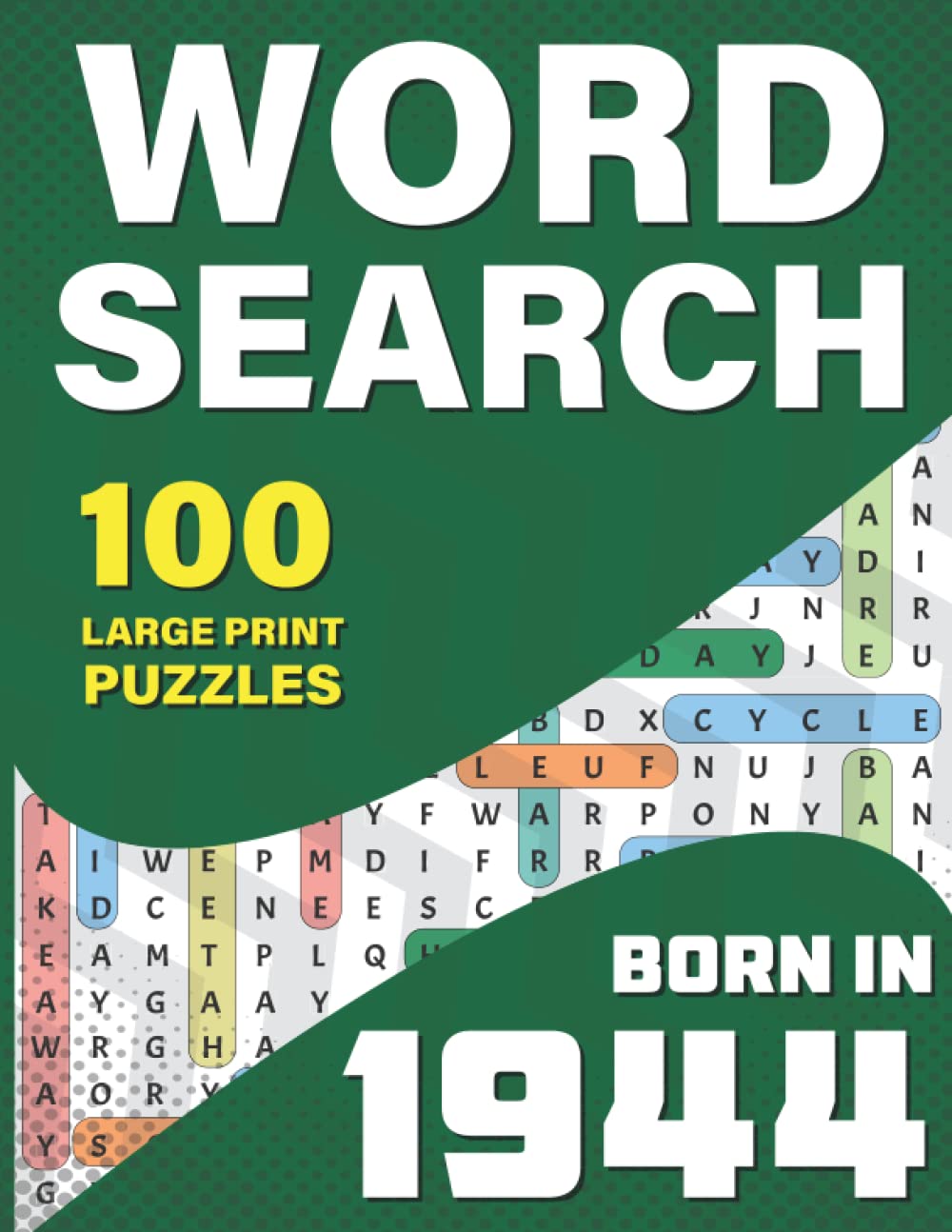 Word Search: You Were Born In 1944: Large Print Word Search Book For Adults To Pass Time Who Were Born In 1944